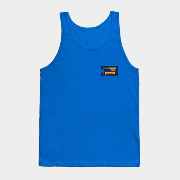 Blockbuster Name Tag - Tall John Tank Top by How Did This Get Made?